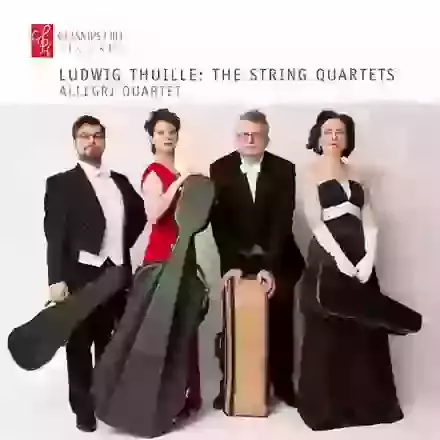 Ludwig Thuille: The String Quartets